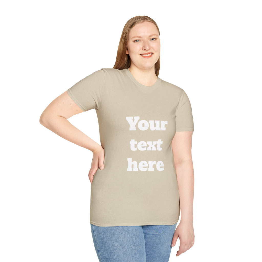 Custom Text T-Shirt — Personalized "Your Text Here" Graphic Tee