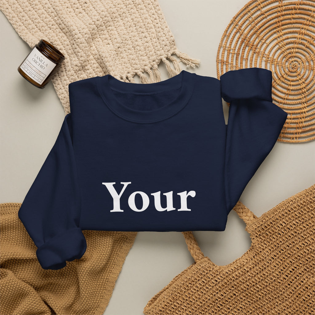 Custom Text Crewneck Sweatshirt — Personalized Minimalist Sweatshirt