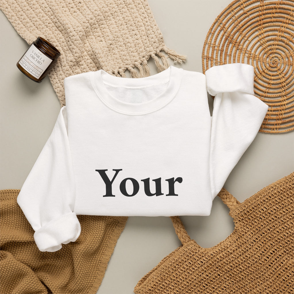 Custom Text Crewneck Sweatshirt — Personalized Minimalist Sweatshirt