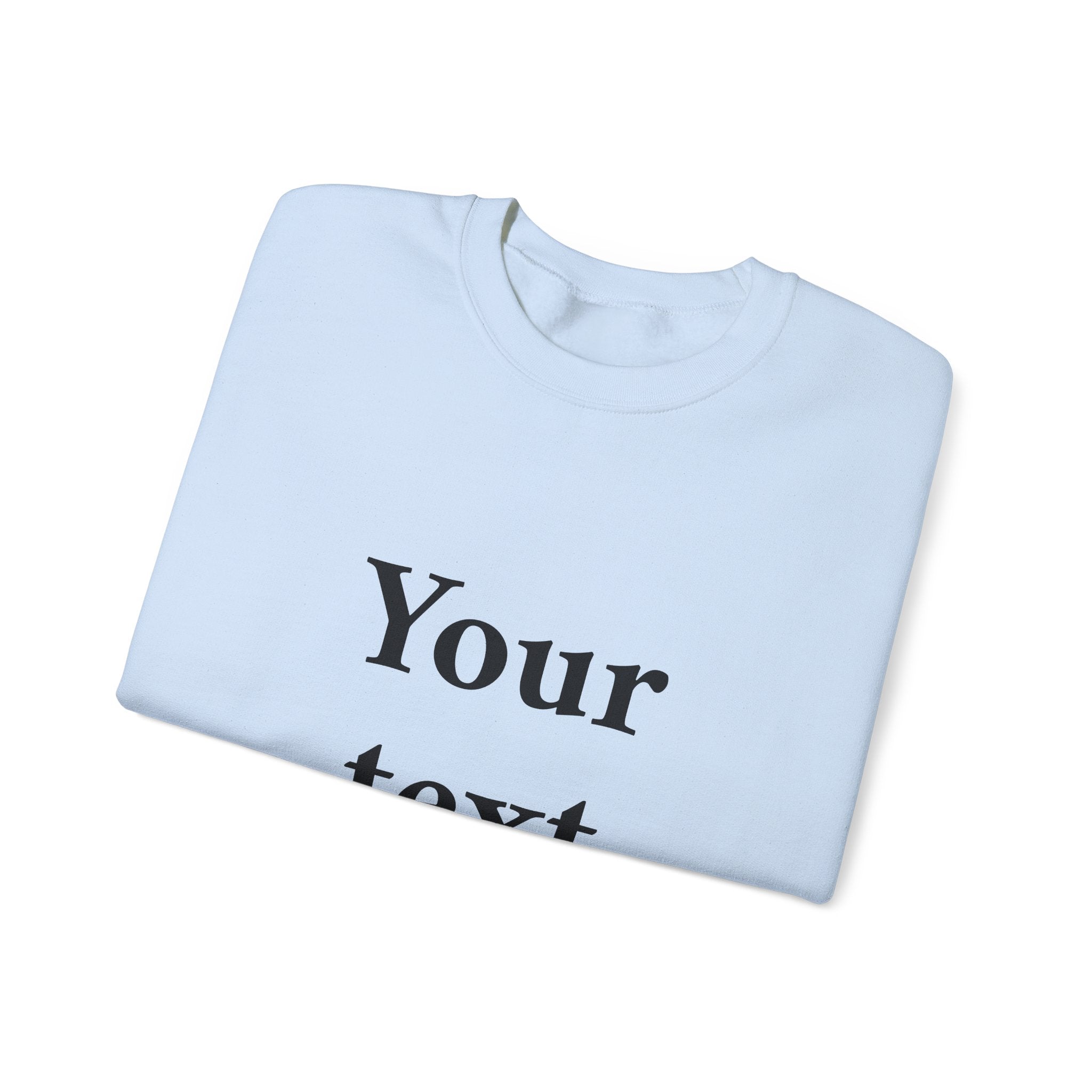 Custom Text Crewneck Sweatshirt — Personalized Minimalist Sweatshirt