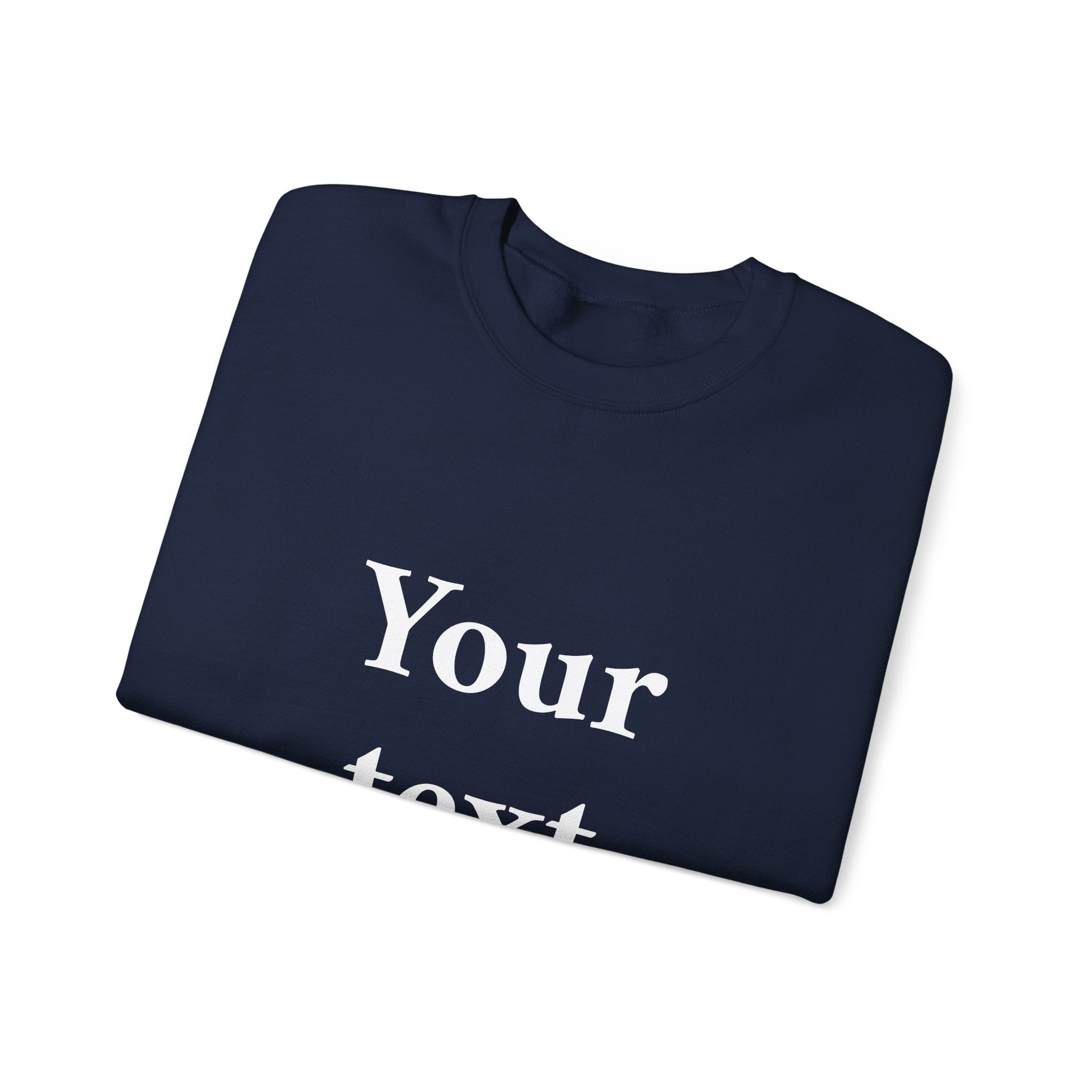 Custom Text Crewneck Sweatshirt — Personalized Minimalist Sweatshirt