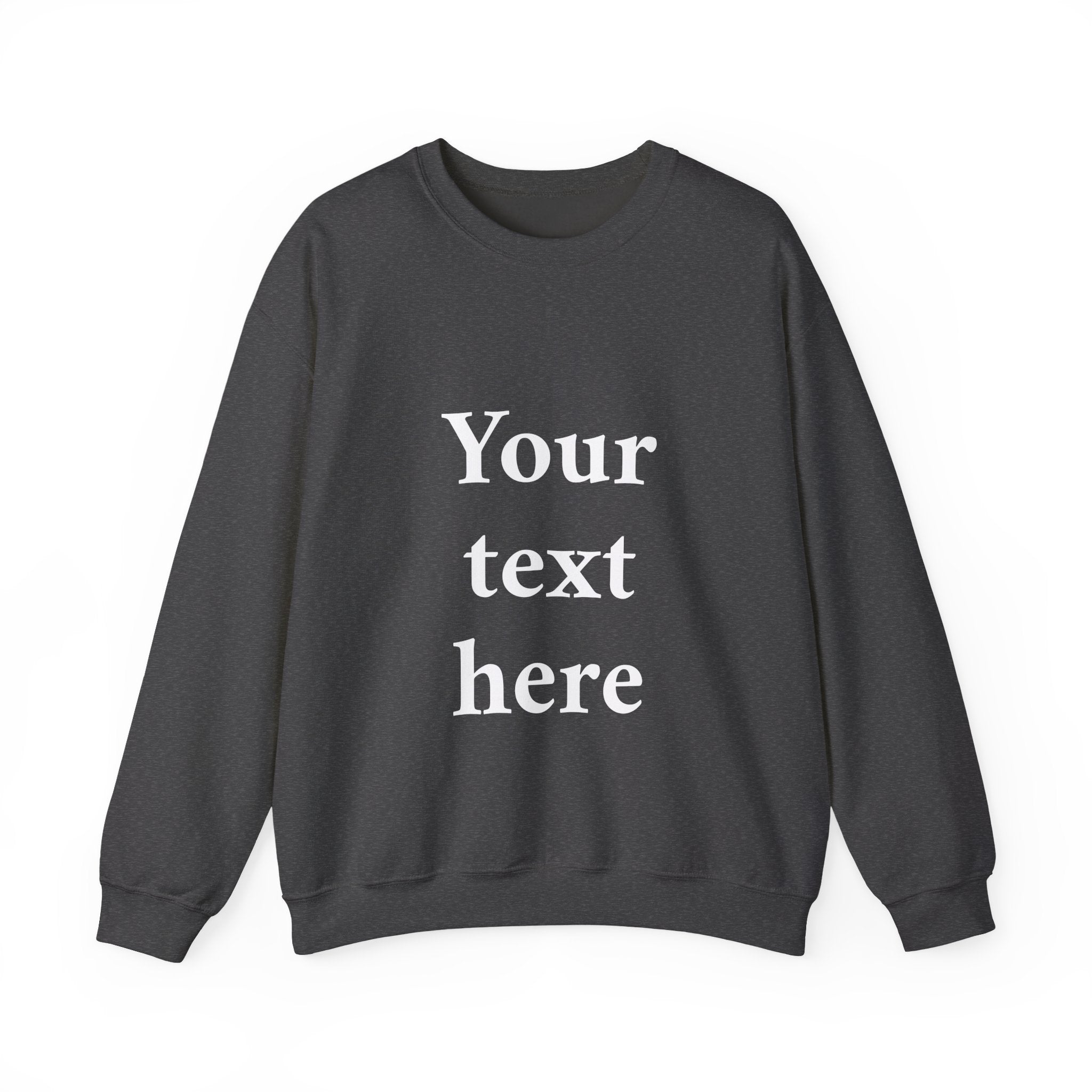 Custom Text Crewneck Sweatshirt — Personalized Minimalist Sweatshirt